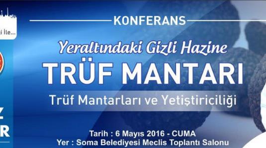 KONFERANS: TRÜF MANTARLARI VE YETİŞTİRİCİLİĞİ